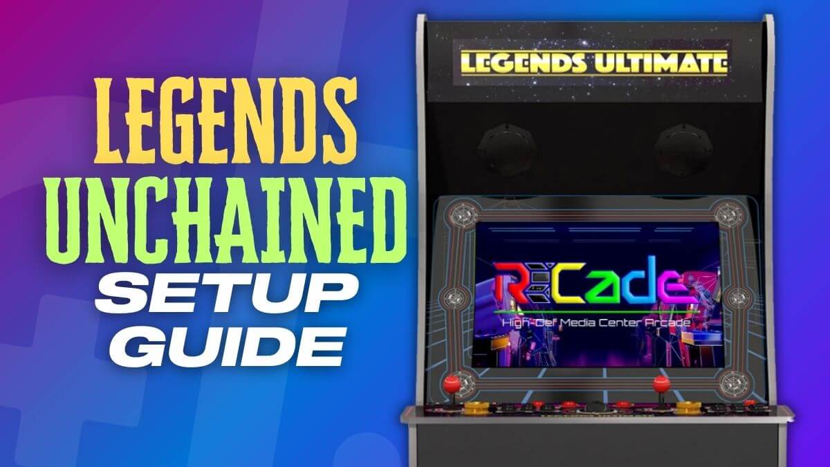 How to Install Legends Unchained on ALU Arcade