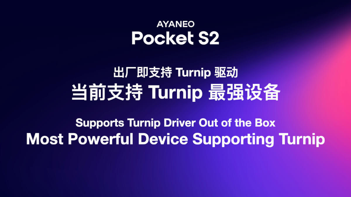 AYANEO Pocket S2 Turnip Driver Support